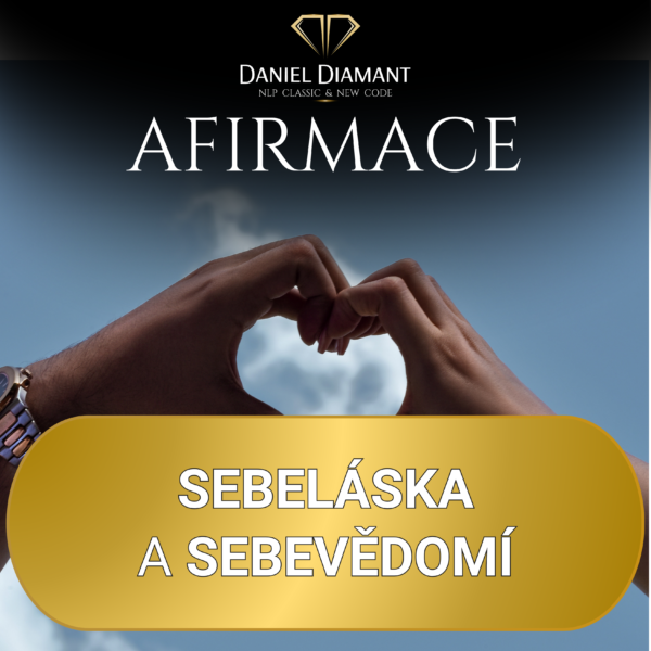 Afirmace | Sebeláska a sebevědomí