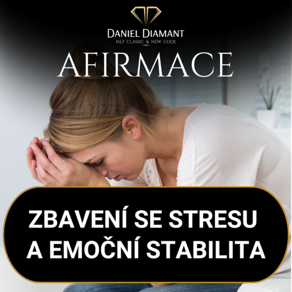 Afirmace | Zbavte se stresu a zajistěte si emoční stabilitu