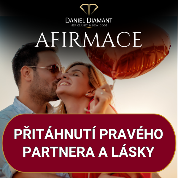 Afirmace | Přitáhnutí pravého partnera a lásky