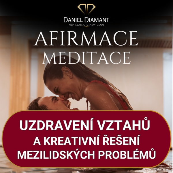 Afirmace | Uzdravení vztahů a kreativní řešení mezilidských problémů